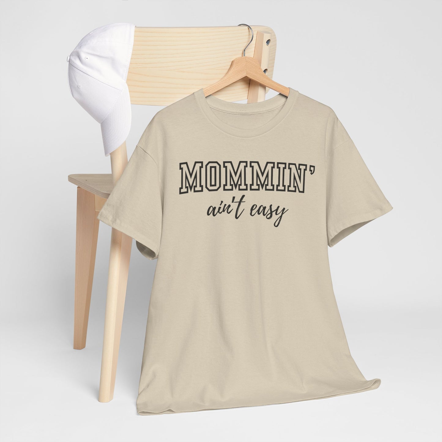 Mommin' Ain't Easy Unisex Heavy Cotton Tee - Funny Mom Shirt for Mother's Day