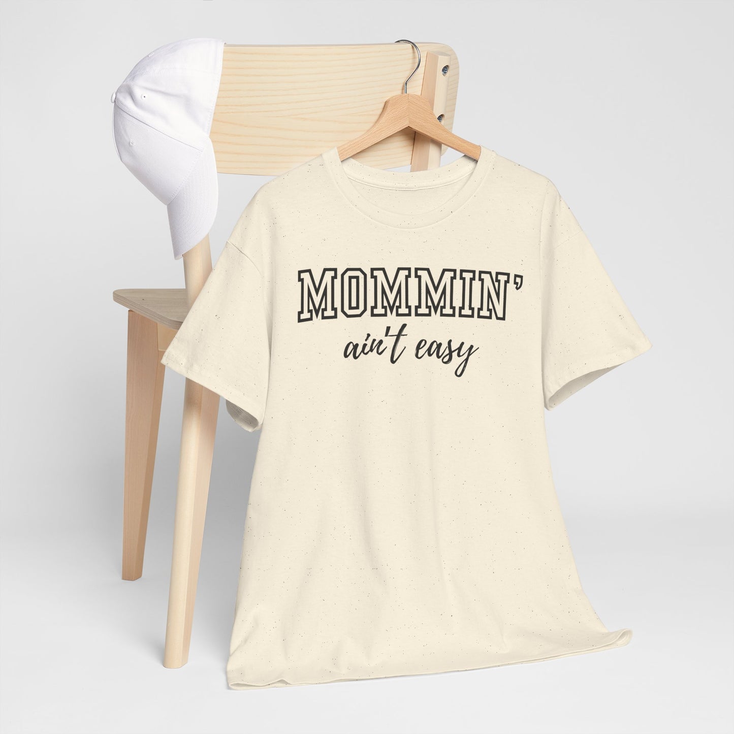 Mommin' Ain't Easy Unisex Heavy Cotton Tee - Funny Mom Shirt for Mother's Day